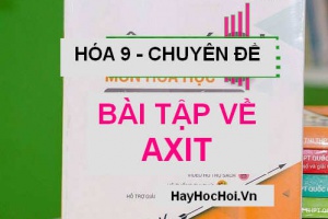 Bài tập Axit tác dụng với kim loại, Axit tác dụng với muối - Hóa 9 chuyên đề
